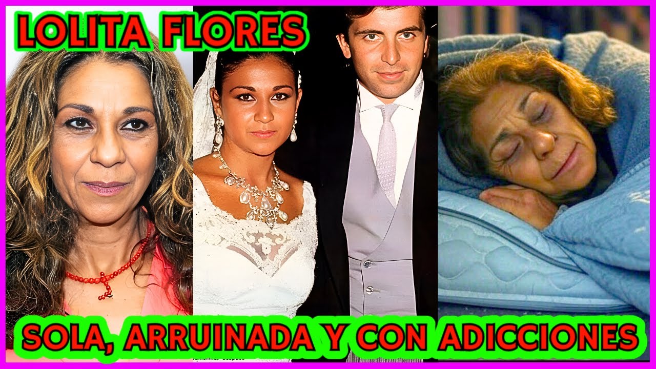 💔 La TRAGEDIA de LOLITA FLORES Una VIDA bajo la SOMBRA de LA FARAONA y ANTONIO FLORES