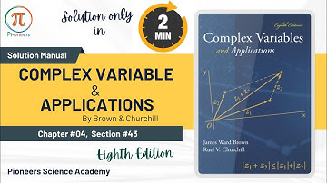 Chapter 04 | Section 43 | Complex Variable & applications by Brown and churchill