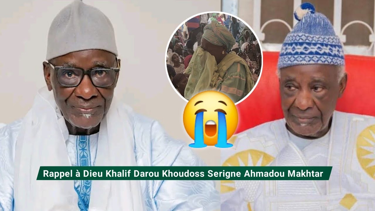 🔴Urgent Touba 😭 Rappel à Dieu Khalif Darou Khoudoss Serigne Ahmadou Makhtar Mbacké...