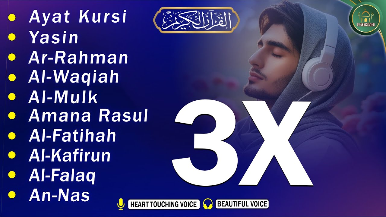 Tenangkan Jiwa Anda Mendengarkan bacaan Al Quran ini | Ayat Kursi, Surah Yasin, Ar Rahman, Waqiah...