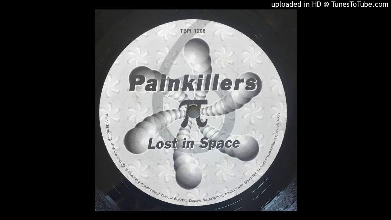 【US 12”】☆価格高騰中☆PAINKILLERS Lost in Space Painkillers - Lost In Space - YouTube