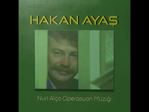 Nuri Alço Operasyon Müziği - Hakan Ayaş