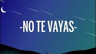 Camilo - No Te Vayas (Lyrics/Letra)