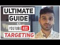 YOUTUBE ADS TARGETING: THE THOROUGH GUIDE TO YOUTUBE ADVERTISING TARGETING OPTIONS