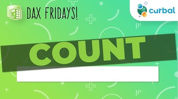 DAX Fridays! #4: COUNT, COUNTA, COUNTX, COUNTAX, DISTINCTCOUNT AND COUNTROWS in DAX