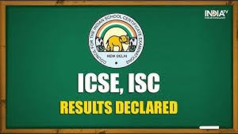 ICSE AND ISC CLASS 10TH AND 12TH MARKS RELEASED 2021