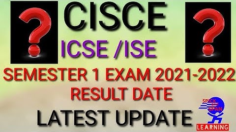 ICSE/ISC SEMESTER 1 RESULTS DATE