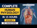 Complete Human Physiology in 15 Hours | Episode 2 | NEET Biology | NEET UG