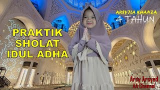 PRAKTIK SHOLAT IDUL ADHA || ARSY 4 TAHUN