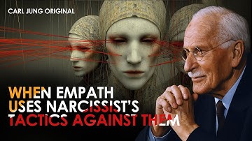 What Happens When the Empath Uses the Narcissist’s Tactics Against Them | Carl Jung Original