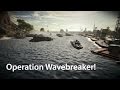 BF4 Naval Strike - Operation Wavebreaker!