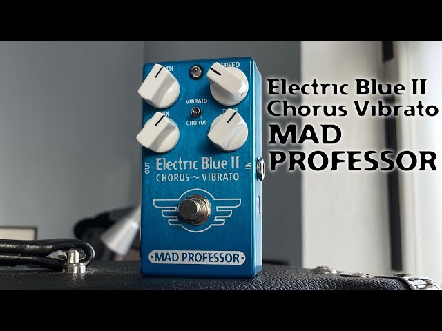 Mad Professor Electric Blue II Chorus - Vibrato