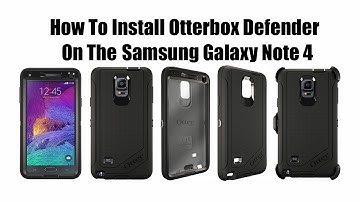 How To Install Otterbox Defender Series Case On Samsung Galaxy Note 4
