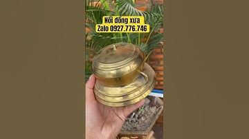 Nồi đồng xưa #đồcổ #đồđồngxưa #doclabinhduong #trending #shortsvideo #thinhhanh