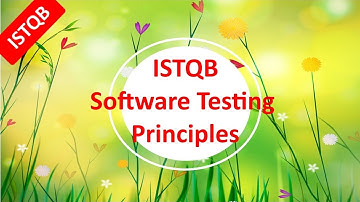 ISTQB Foundation Course. Software Testing Principles with Sample Questions
