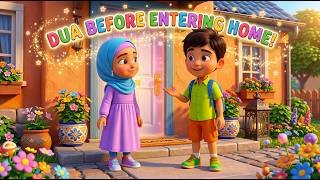 Dua Before Entering Home for Kids | My First Duas | Kifl and Raina