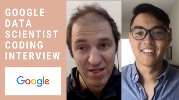 Google Data Scientist Algorithmic Coding Interview