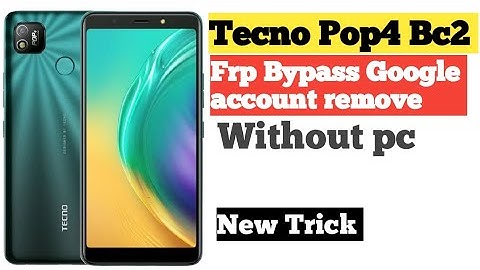 Tecno Bc2 Pop 4 Frp Baypass Google Account Remove