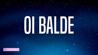 Zé Neto & Cristiano - Oi Balde (Lyrics)