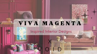 Viva Magenta Color Theme Interiors V O I D 