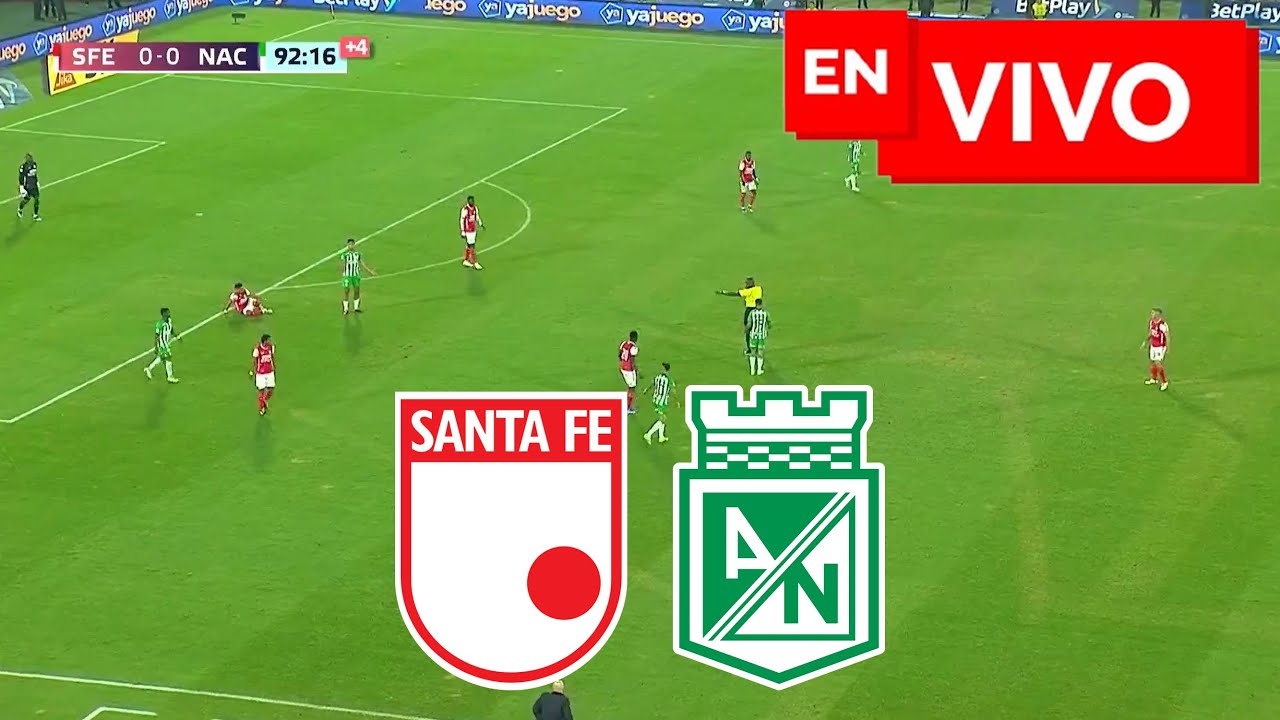 🔴 SANTA FE 0 - 0 ATLÉTICO NACIONAL EN VIVO Y EN DIRECTO 🔴 FECHA 16 ...