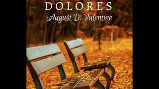 Dolores - August D. Valentine