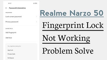 Realme Narzo 50 Fingerprint Lock Not Working Problem Solve