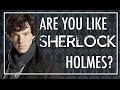 Are You Like Sherlock Holmes? | SHERLOCK Personality Test