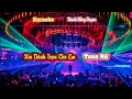 Karaoke Nhạc Sống-Xin Dành Trọn Cho Em-Tone Nữ Remix Banh Nóc Nhà-Thanh Hồng Organ