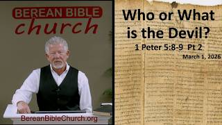 Who or What is The Devil? Pt 3 (1 Peter 5:8-9)