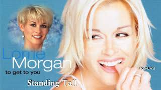 Lorrie Morgan  ~ "Standing Tall"