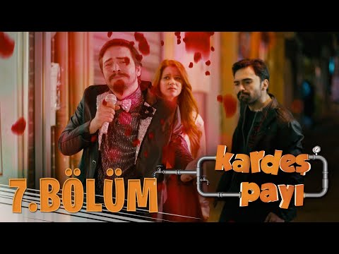 Kardeş Payı 7.Bölüm (Bipsiz Versiyon)