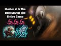 MASTER YI IS THE BEST MID IN THE GAME MASTER YI IS THE BEST MID IN THE GAME
