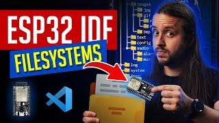 ESP32 - FILESYSTEMS with ESP-IDF // How to use Files and Folders