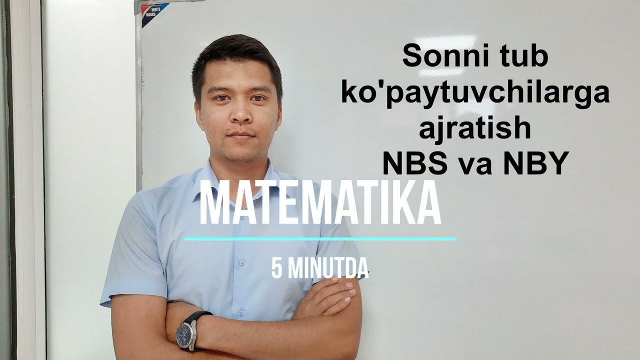 5 - dars || Sonni tub ko'paytuvchilarga ajratish