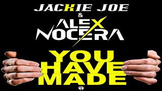 Jackie Joe & Alex Nocera - You Have Made (Alex Nocera Remix - Teaser)