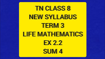 TN Samacheer 8 Maths New Syllabus Term 3 Life Mathematics Ex 2.2 Sum 4.