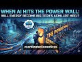 When AI Hits the Power Wall: Will Energy Become Big Tech’s Achilles’ Heel?