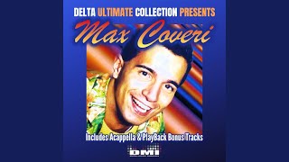 Video thumbnail of "Max Coveri - I don't wanna Break your Sweet heart"