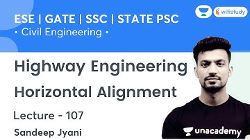 Horizontal Alignment | Highway Engineering | Civil Engg. | SSC, GATE & ESE | Sandeep Sir