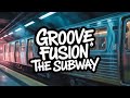 The Subway | Where Jazz Funk Meets Smooth City Vibes