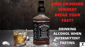 Does Drinking Whiskey Break Your Fast When Intermittent Fasting?
