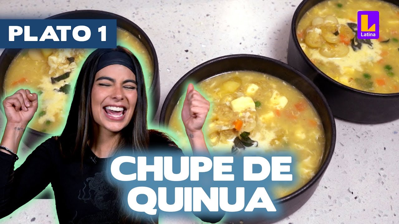 Plato 1: Chupe de Quinua | El Gran Chef Famosos