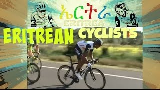 Eritrean Cyclists - 2016