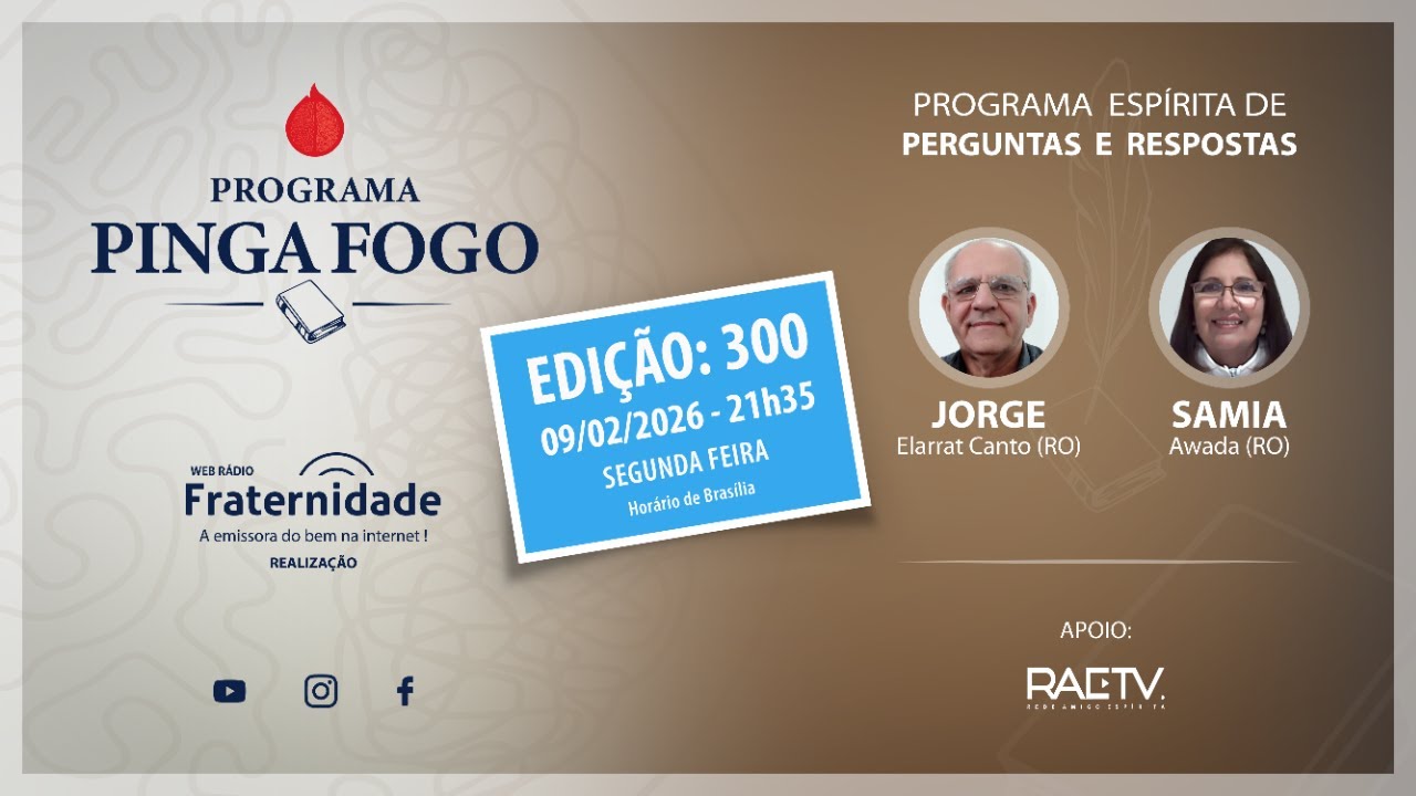 PINGA FOGO Nº 300 JORGE ELARRAT E SAMIA AWADA - 09-02/2026 - 21h35