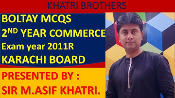 Boltay Mcqs xii  2011 R exam mcqs 2nd year commerce Accounting karachi board by M.Asif khatri