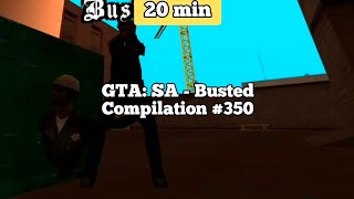 GTA: San Andreas - Busted Compilation Part #350