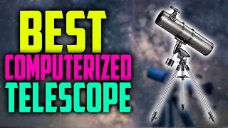 ✅Top 5:🔭BEST Computerized Telescope In 2025 👌 [ Best Telescopes For Beginners ]