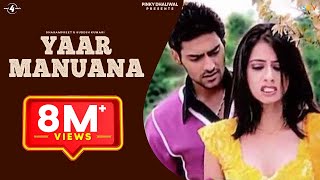 Dharampreet & Sudesh Kumari | Yaar Manuana | Full HD Brand New Punjabi Song