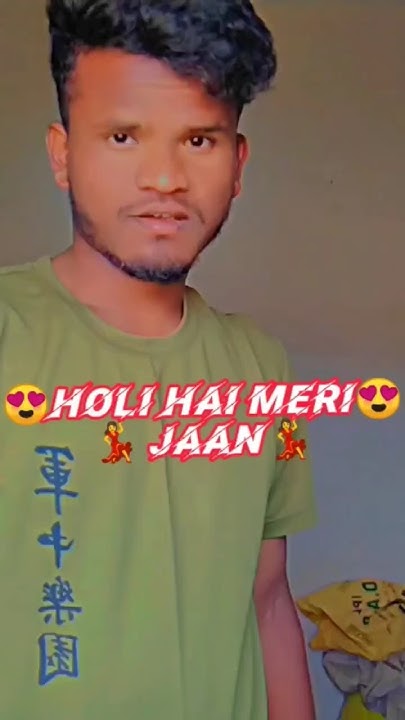meri jaan holi holi